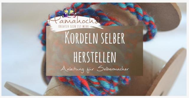 Kreative Ideen: Kordeln selbst herstellen Kreative Ideen: Kordeln selbst herstellen
