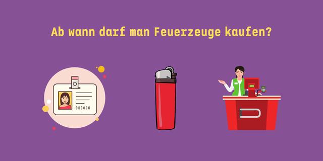 Ab Wie Viel Jahren Darf Man Ein Feuerzeug Kaufen