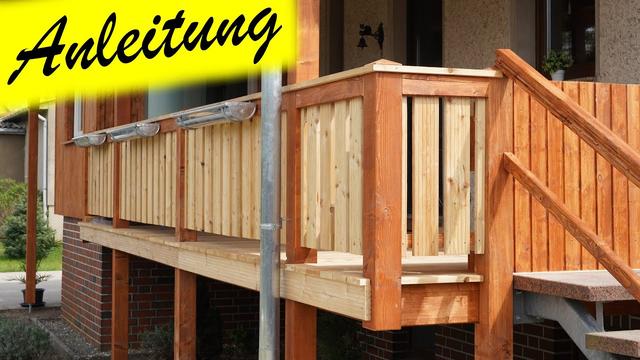 Balkongeländer aus Holz selber bauen Anleitung für ein gelungenes