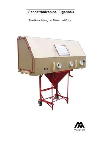 Die beste Anleitung zum Bau einer Sandstrahlkabine: Erfolgreich strahlen mit Markus Maurer Die beste Anleitung zum Bau einer Sandstrahlkabine: Erfolgreich strahlen mit Markus Maurer