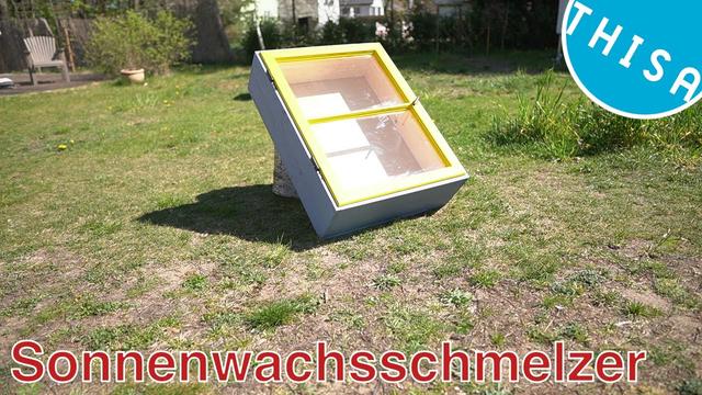 DIY-Projekt: Ein Sonnenwachsschmelzer zum Selberbauen DIY-Projekt: Ein Sonnenwachsschmelzer zum Selberbauen