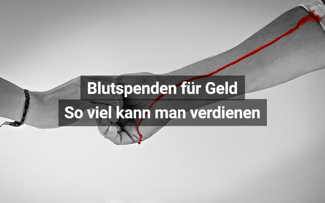 Geld verdienen durch Blutspenden: Mehr als 2000 € pro Jahr möglich! Geld verdienen durch Blutspenden: Mehr als 2000 € pro Jahr möglich!