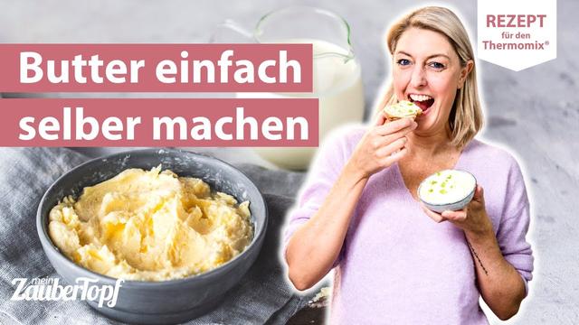 Butter selber machen mit dem Thermomix - schnell und unkompliziert Butter selber machen mit dem Thermomix - schnell und unkompliziert