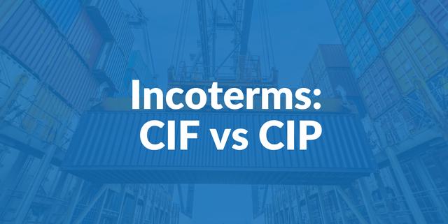 CIF vs. CIP: Ein Vergleich der Lieferangebote auf Basis von Cost, Insurance and Freight CIF vs. CIP: Ein Vergleich der Lieferangebote auf Basis von Cost, Insurance and Freight