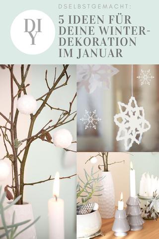 Januar-Deko selber machen: Ideen für eine stilvolle Winterdekoration Januar-Deko selber machen: Ideen für eine stilvolle Winterdekoration