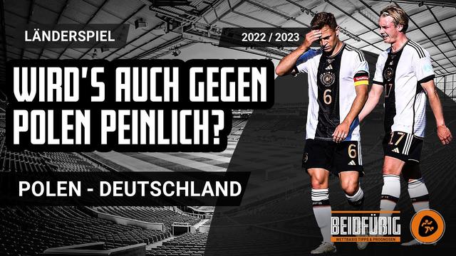 Deutschland vs. Polen: Datum und Uhrzeit des Länderspiels