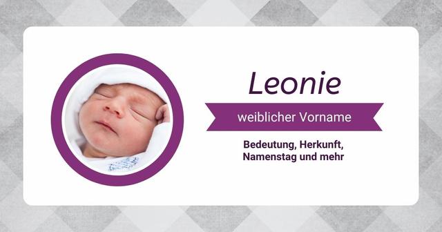 Namenstag und berühmte Persönlichkeiten mit dem Namen Leonie