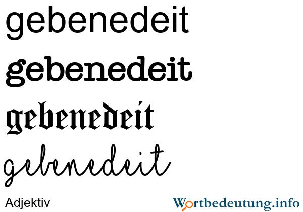Die Bedeutung von "gebenedeit" in der Alltagssprache