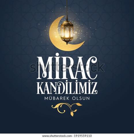 Mirac Kandili 2023: Eine besondere Nacht des Gebets und der Verehrung Mirac Kandili 2023: Eine besondere Nacht des Gebets und der Verehrung