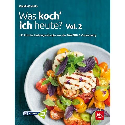 Bayern 3 präsentiert: Die besten Rezepte für jeden Geschmack Bayern 3 präsentiert: Die besten Rezepte für jeden Geschmack