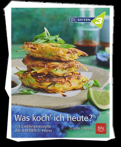 Schnelle und einfache Rezepte von Bayern 3: Was koche ich heute? Schnelle und einfache Rezepte von Bayern 3: Was koche ich heute?