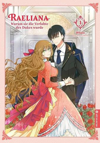 Die Gründe, warum Raeliana zur Verlobten des Herzogs wurde: Eine aufregende Manhwa-Rezension