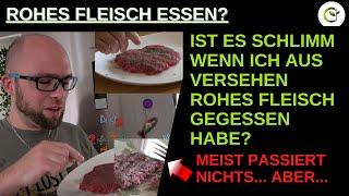 Gefahren beim Verzehr von rohem Fleisch: Was passiert im Körper?
