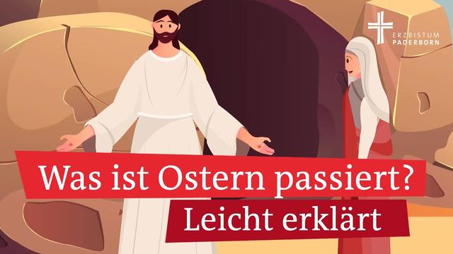 Ostern: Die Auferstehung von Jesus Christus kindgerecht erklärt Ostern: Die Auferstehung von Jesus Christus kindgerecht erklärt