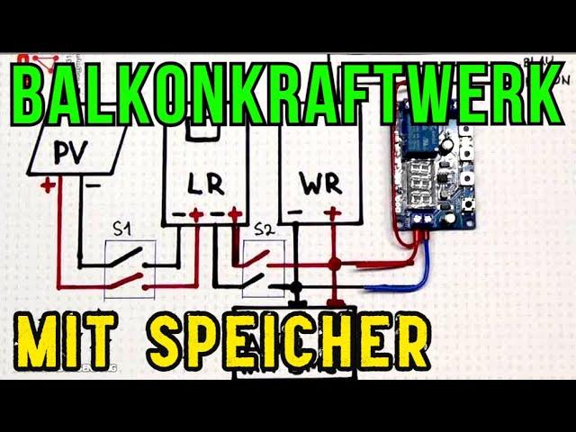 Balkonkraftwerk mit selbstgebautem Speicher: So geht Balkonkraftwerk mit selbstgebautem Speicher: So geht