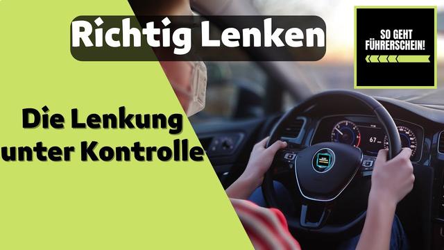 Richtiges Fahren: Lenkrad und Lenkung im Fokus Richtiges Fahren: Lenkrad und Lenkung im Fokus