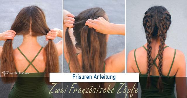 Einfache Anleitung zum Selbermachen: Französische Zöpfe flechten