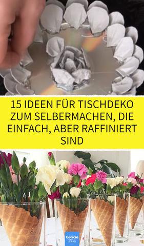 Tischdeko selber machen: Originelle Gestaltungsideen für jeden Anlass Tischdeko selber machen: Originelle Gestaltungsideen für jeden Anlass