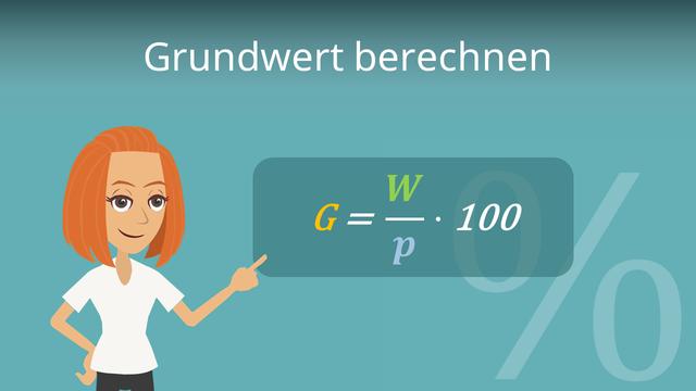 Wie wird der Grundwert in der Prozentrechnung berechnet? Wie wird der Grundwert in der Prozentrechnung berechnet?