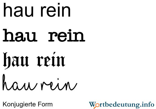 Hau rein: Sinn und Bedeutung im Kontext der deutschen Sprache Hau rein: Sinn und Bedeutung im Kontext der deutschen Sprache