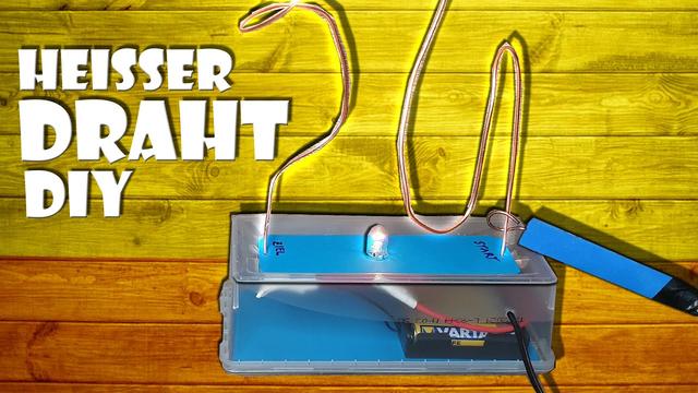 Geschicklichkeitsspiel selber bauen: Der heiße Draht als DIY-Projekt Geschicklichkeitsspiel selber bauen: Der heiße Draht als DIY-Projekt