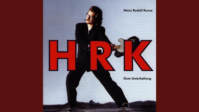 Klassiker von Heinz Rudolf Kunze: Alles, was sie will Klassiker von Heinz Rudolf Kunze: Alles, was sie will