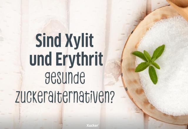 Xylit: Gesunde Süße oder unbedenklicher Zuckerersatz? Xylit: Gesunde Süße oder unbedenklicher Zuckerersatz?