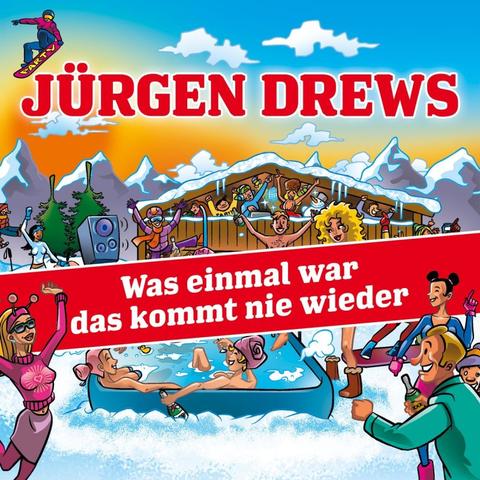 Jürgen Drews: Die Vergangenheit, die nie wiederkehrt Jürgen Drews: Die Vergangenheit, die nie wiederkehrt