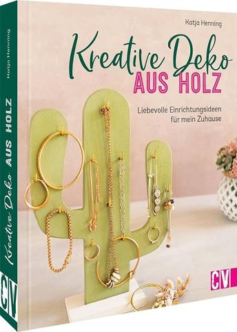 Holz Deko DIY: Kreative Ideen und Schritt-für-Schritt-Anleitungen zum Nachmachen Holz Deko DIY: Kreative Ideen und Schritt-für-Schritt-Anleitungen zum Nachmachen