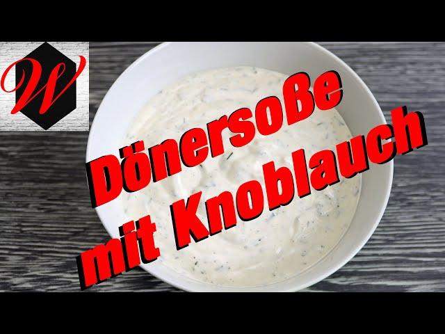 Döner Soße selber machen: Ein köstliches Rezept zum Nachmachen