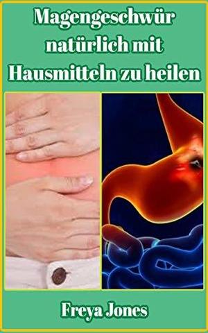 Natürliche Heilung von Magengeschwüren: Tipps und Ratschläge Natürliche Heilung von Magengeschwüren: Tipps und Ratschläge