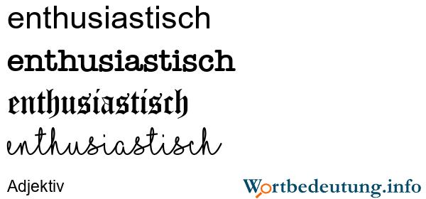 Synonyme für "enthusiastisch" und alternative Ausdrücke mit ähnlicher Bedeutung