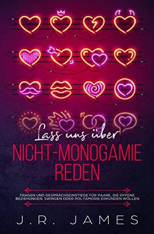 Neue Wege in der Liebe: Erforschen Sie die Möglichkeiten jenseits der Monogamie Neue Wege in der Liebe: Erforschen Sie die Möglichkeiten jenseits der Monogamie