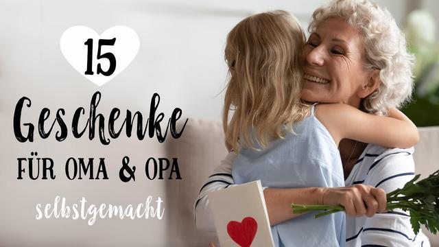 Geschenke mit Liebe gemacht: 6 selbstgemachte Ideen für Oma und Opa Geschenke mit Liebe gemacht: 6 selbstgemachte Ideen für Oma und Opa
