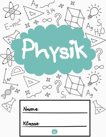 Kostenlose Vorlagen für selbstgemachte Physik Deckblätter Kostenlose Vorlagen für selbstgemachte Physik Deckblätter