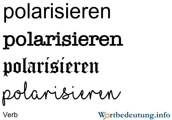 Polarisieren verstehen: Definition, Synonyme und Anwendungsbeispiele Polarisieren verstehen: Definition, Synonyme und Anwendungsbeispiele