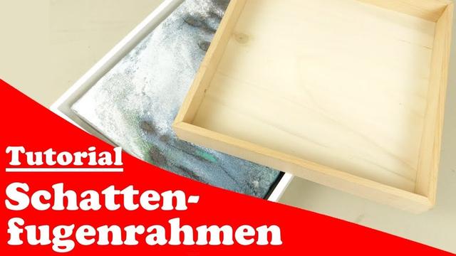 Schattenfugenrahmen selber bauen: Eine einfache Anleitung Schattenfugenrahmen selber bauen: Eine einfache Anleitung