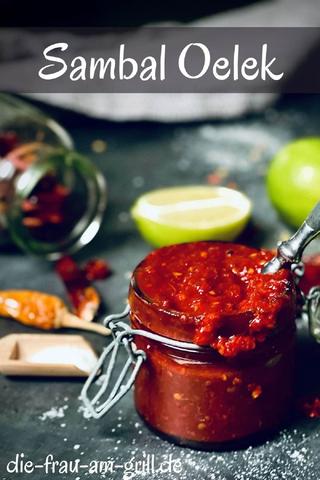 Sambal Oelek selber herstellen: Die perfekte Schärfe für deine Gerichte