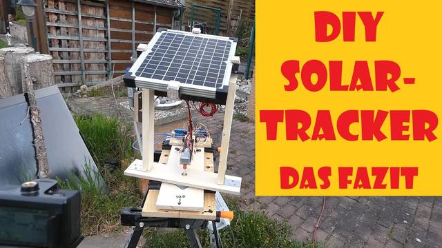 Kosten sparen mit einem selbstgebauten Solar Tracker - so geht