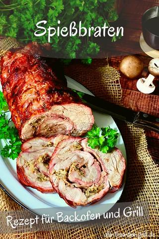 Köstlicher Spießbraten im Ofen: Tipps und Tricks Köstlicher Spießbraten im Ofen: Tipps und Tricks