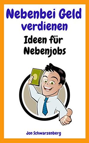 Verdiene Geld Nebenbei - Tipps Und Ideen Für Zusätzliches Einkommen ...