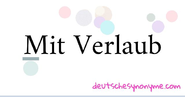 Synonyme und Beispiele für den Ausdruck  Synonyme und Beispiele für den Ausdruck