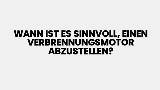 Warum es sinnvoll sein kann, einen Verbrennungsmotor abzustellen