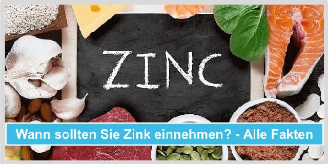 Welche Uhrzeit ist am besten für die Einnahme von Zink geeignet?