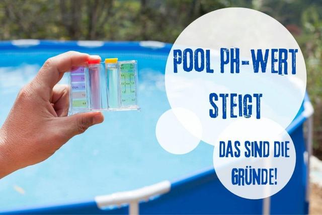 Ph Wert Im Pool Zu Hoch Warum steigt der pH-Wert im Pool? Erfahren Sie die Gründe - Sieu Thi Do