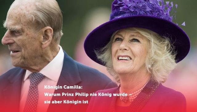 Die Rolle von Camilla: Warum sie Königin ist, obwohl Philip es nicht war