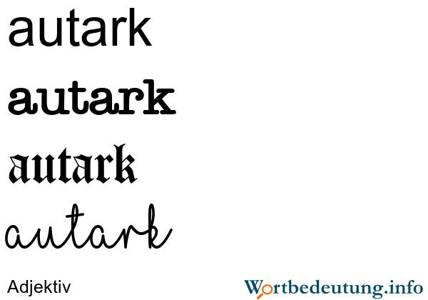 Die Bedeutung von autark: Definition, Etymologie und Beispiele