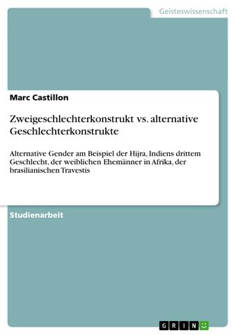 4. Kulturelle und religiöse Einflüsse auf das binäre Geschlechterkonstrukt 4. Kulturelle und religiöse Einflüsse auf das binäre Geschlechterkonstrukt