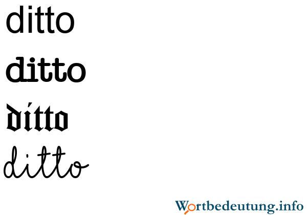 Dito oder ditto? Die richtige Schreibweise und Verwendung erklärt Dito oder ditto? Die richtige Schreibweise und Verwendung erklärt