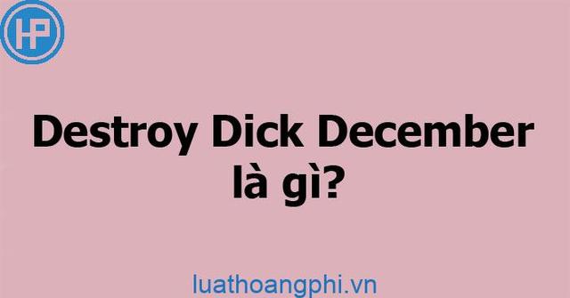Was bedeutet DDD? Eine Erklärung von Destroy Dick December. Was bedeutet DDD? Eine Erklärung von Destroy Dick December.